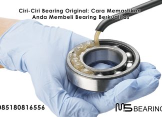 Ciri-Ciri Bearing Original: Cara Memastikan Anda Membeli Bearing Berkualitas Jual Bearing di Jakarta, Jual Bearing Murah, Jual Bearing FAG,