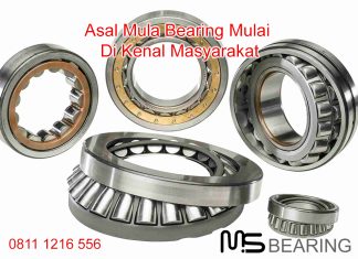 Asal Mula Bearing Mulai Di Kenal Masyarakat Jual Bearing di Jakarta, Jual Bearing Murah, Jual Bearing FAG,